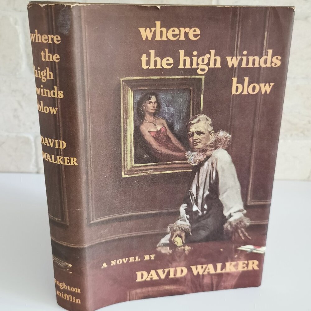 1960s Where the High Winds Blow Book Hardcover David Walker Canadian Author BCE
